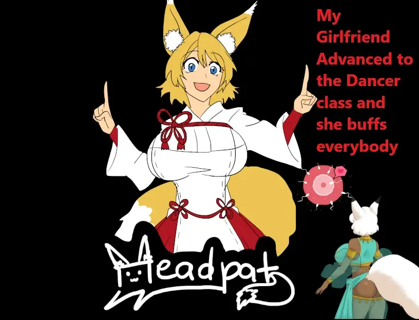 My Girlfriend Advanced to the Dancer Class and She Buffs Everybody Español - My Girlfriend Advanced to the Dancer Class and She Buffs Everybody Español