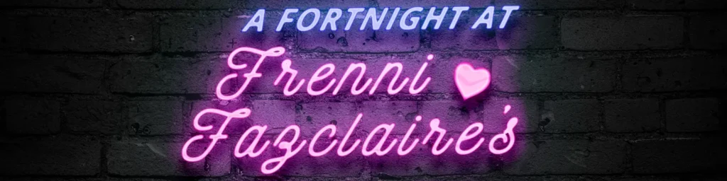A Fortnight at Frenni Fazclaire's Español - A Fortnight at Frenni Fazclaire's Español